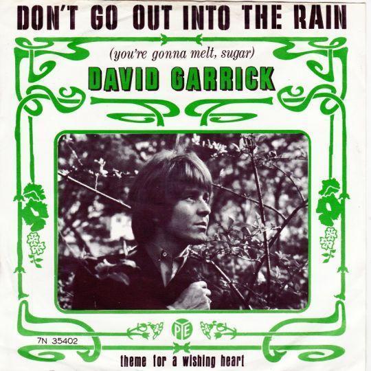 Coverafbeelding Don't Go Out Into The Rain (You're Gonna Melt, Sugar) - David Garrick