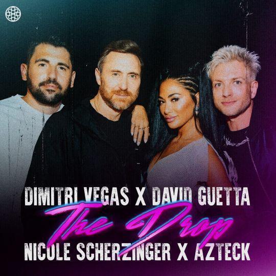 Coverafbeelding Dimitri Vegas x David Guetta & Nicole Scherzinger x Azteck - The Drop