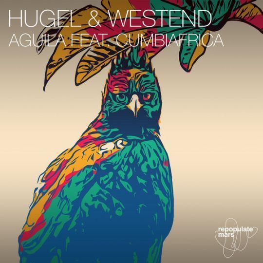 Coverafbeelding Hugel & Westend feat. Cumbiafrica - Aguila