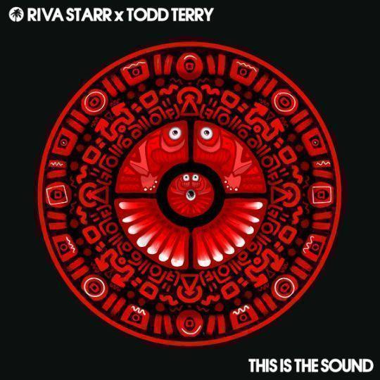 Coverafbeelding Riva Starr x Todd Terry - This Is The Sound