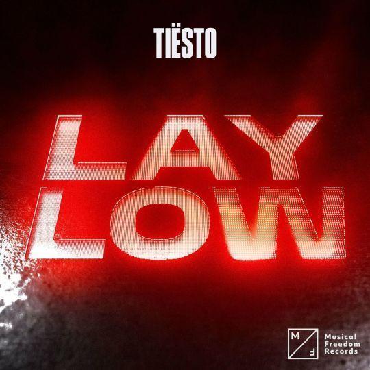 Coverafbeelding Lay Low - Tiësto