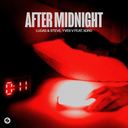 Coverafbeelding After Midnight - Lucas & Steve, Yves V Feat. Xoro