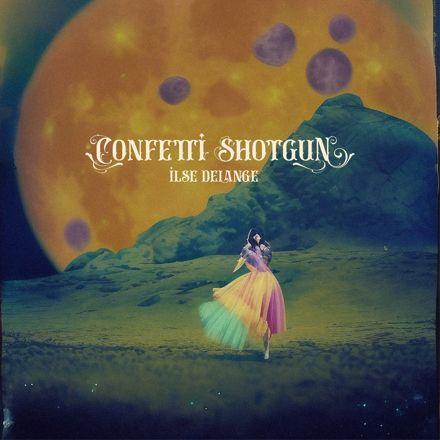 Coverafbeelding Ilse DeLange - Confetti Shotgun