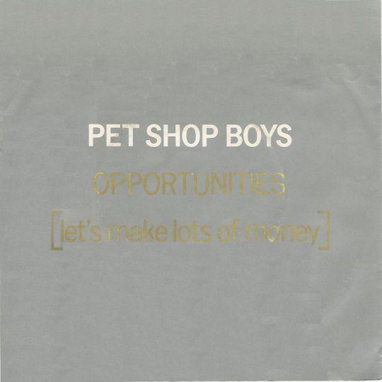 Coverafbeelding Opportunities (Let's Make Lots Of Money) - Pet Shop Boys
