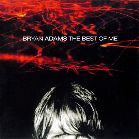 Coverafbeelding The Best Of Me - Bryan Adams
