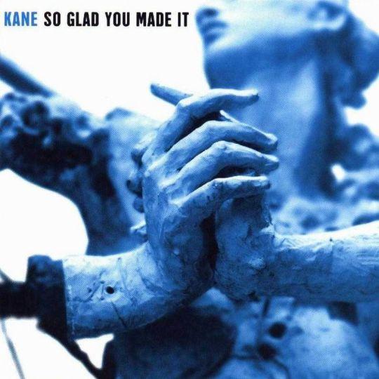 Coverafbeelding Kane - So Glad You Made It