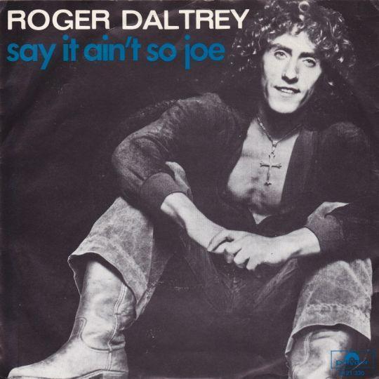 Coverafbeelding Say It Ain't So Joe - Roger Daltrey