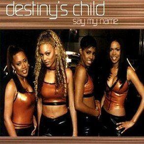 Coverafbeelding Say My Name - Destiny's Child