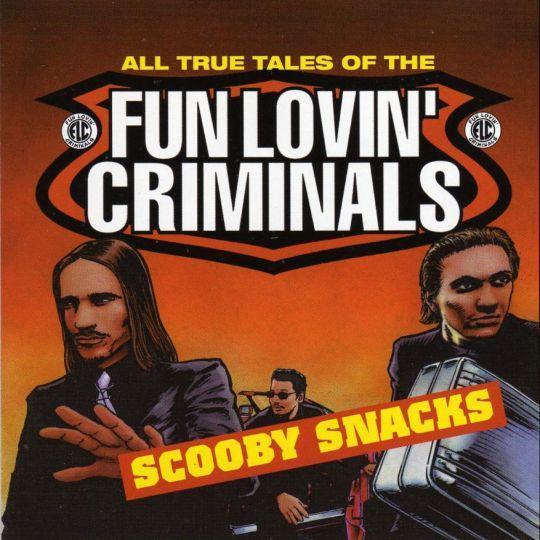 Coverafbeelding Fun Lovin' Criminals - Scooby Snacks