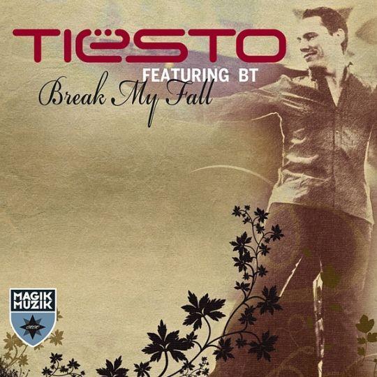 Coverafbeelding Tiësto featuring BT - Break My Fall