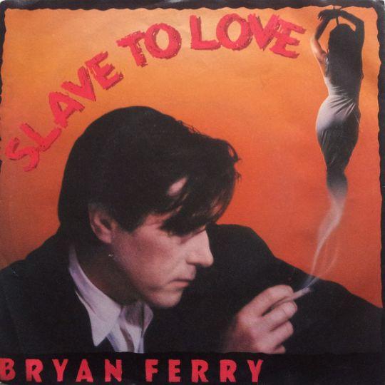 Coverafbeelding Bryan Ferry - Slave To Love