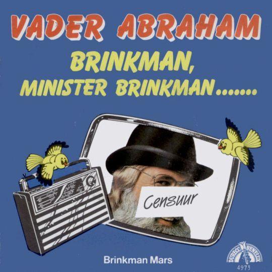 Coverafbeelding Brinkman, Minister Brinkman ....... - Vader Abraham