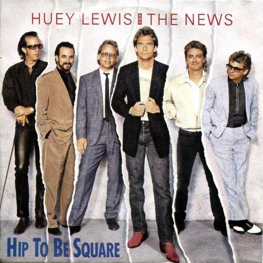 Coverafbeelding Hip To Be Square - Huey Lewis And The News