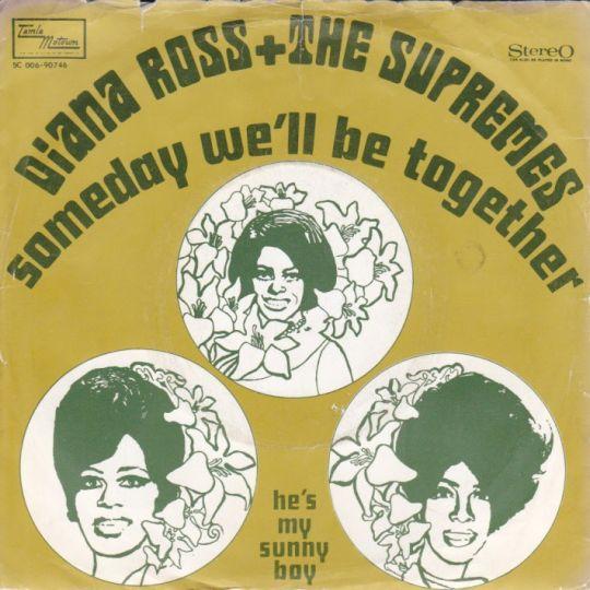 Coverafbeelding Someday We'll Be Together - Diana Ross + The Supremes