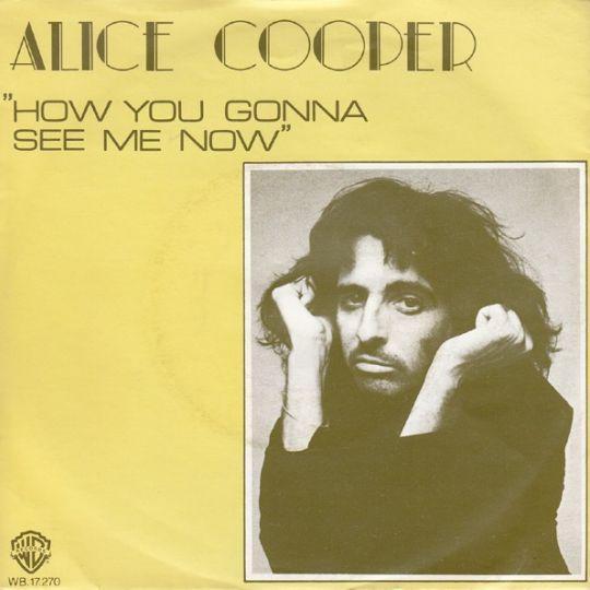 Coverafbeelding How You Gonna See Me Now - Alice Cooper