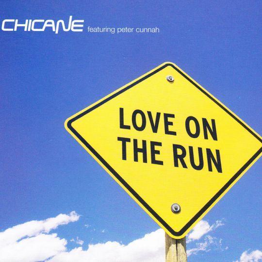 Coverafbeelding Love On The Run - Chicane Featuring Peter Cunnah