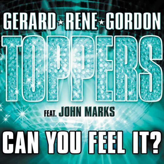 Coverafbeelding Can You Feel It? - Toppers [Gerard & Rene & Gordon] Feat. John Marks