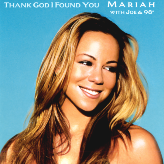 Coverafbeelding Thank God I Found You - Mariah With Joe & 98°