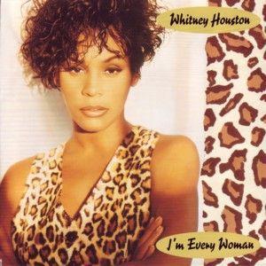 Coverafbeelding I'm Every Woman - Whitney Houston