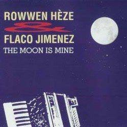 Coverafbeelding The Moon Is Mine - Rowwen Hèze & Flaco Jimenez
