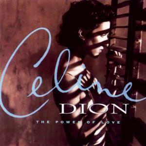 Coverafbeelding The Power Of Love - Celine Dion