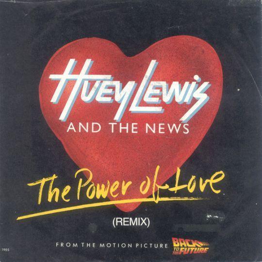 Coverafbeelding Huey Lewis and The News - The Power Of Love (Remix)