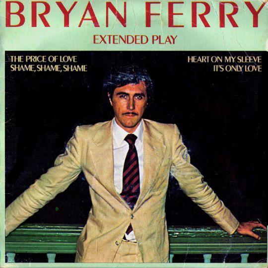 Coverafbeelding Extended Play : The Price Of Love - Bryan Ferry