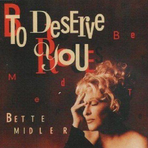 Coverafbeelding Bette Midler - To Deserve You