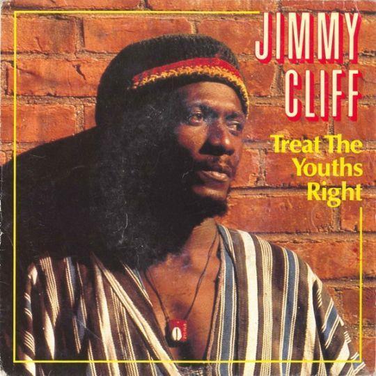 Coverafbeelding Jimmy Cliff - Treat The Youths Right