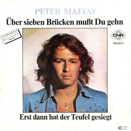 Coverafbeelding Peter Maffay - Über Sieben Brücken Mußt Du Gehn