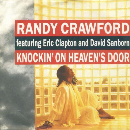 Coverafbeelding Randy Crawford featuring Eric Clapton and David Sanborn - Knockin' On Heaven's Door