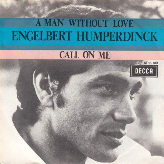 Coverafbeelding A Man Without Love - Engelbert Humperdinck