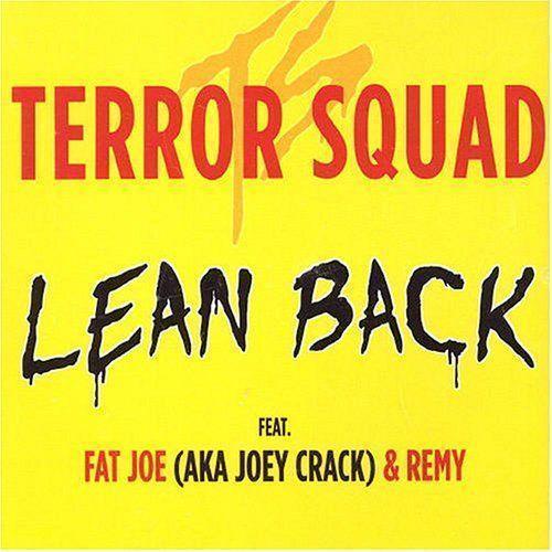 Coverafbeelding Lean Back - Terror Squad Feat. Fat Joe (Aka Joey Crack) & Remy