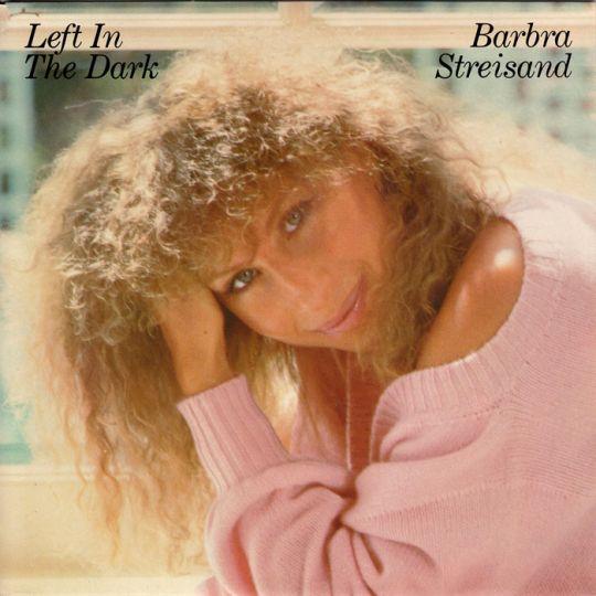 Coverafbeelding Left In The Dark - Barbra Streisand