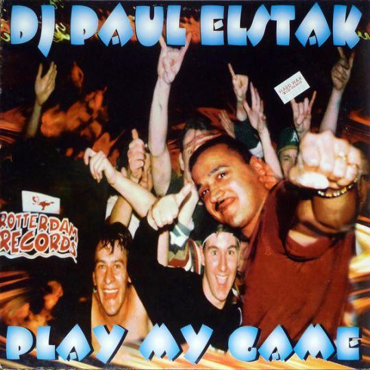 Coverafbeelding DJ Paul Elstak - Play My Game/ Life Is Like A Dance