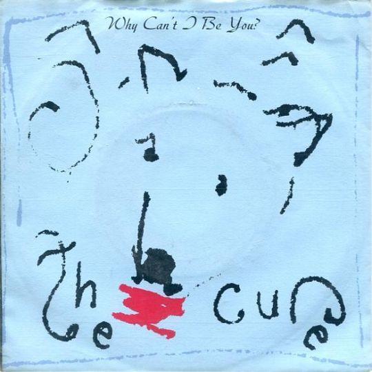 Coverafbeelding Why Can't I Be You? - The Cure