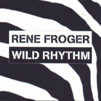 Coverafbeelding Wild Rhythm - Rene Froger