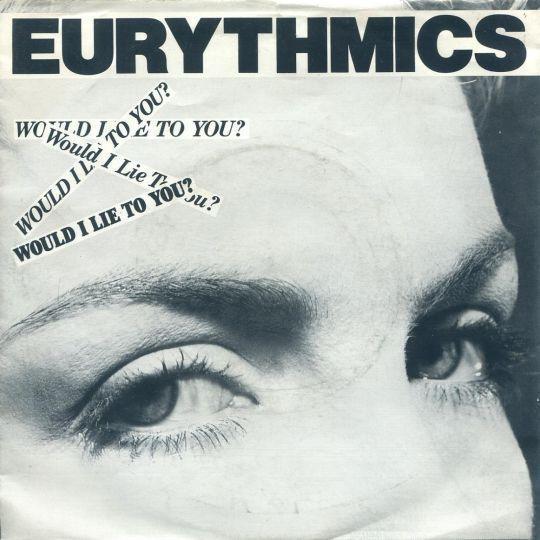 Coverafbeelding Eurythmics - Would I Lie To You?