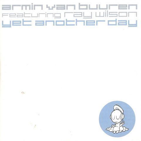 Coverafbeelding Armin Van Buuren featuring Ray Wilson - Yet Another Day