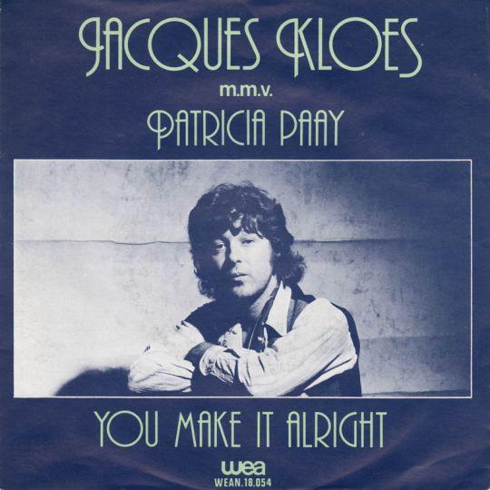 Coverafbeelding You Make It Alright - Jacques Kloes M.m.v. Patricia Paay