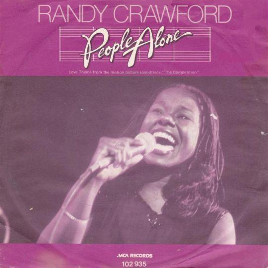 Coverafbeelding People Alone - Love Theme From The Motion Picture Soundtrack "The Competition" - Randy Crawford