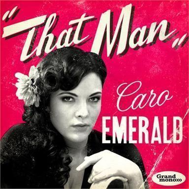 Coverafbeelding That Man - Caro Emerald
