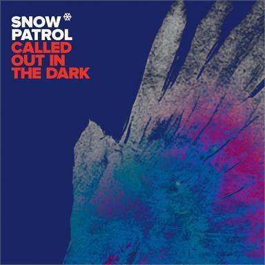 Coverafbeelding Called Out In The Dark - Snow Patrol