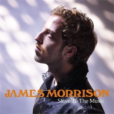 Coverafbeelding James Morrison - Slave to the music