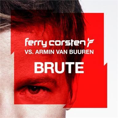 Coverafbeelding Brute - Ferry Corsten Vs. Armin Van Buuren