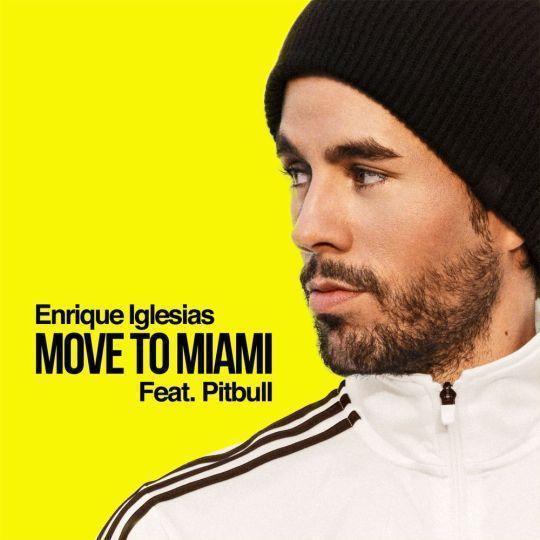 Coverafbeelding Move To Miami - Enrique Iglesias Feat. Pitbull