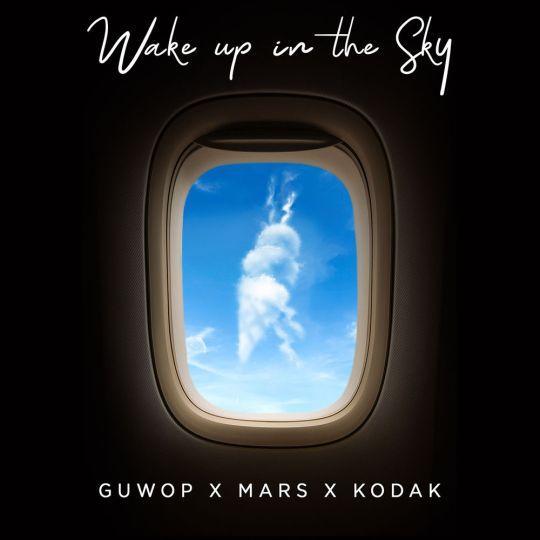 Coverafbeelding Guwop x Mars x Kodak - Wake up in the sky