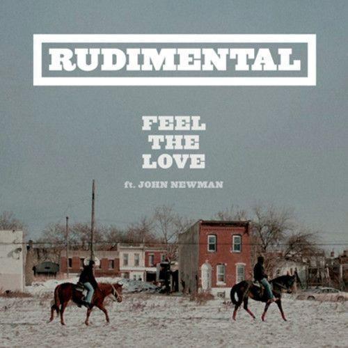 Coverafbeelding Feel The Love - Rudimental Ft. John Newman
