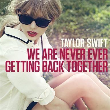 Coverafbeelding We Are Never Ever Getting Back Together - Taylor Swift