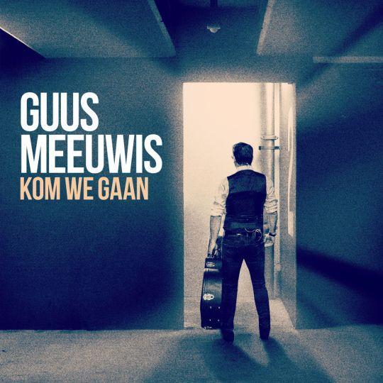 Coverafbeelding Kom We Gaan - Guus Meeuwis